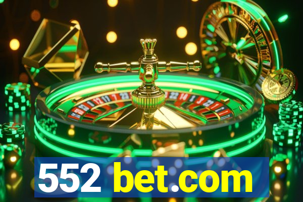 552 bet.com